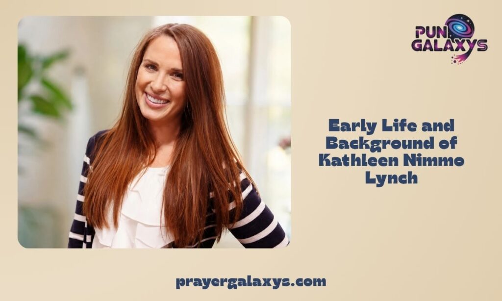 Early Life and Background of Kathleen Nimmo Lynch
