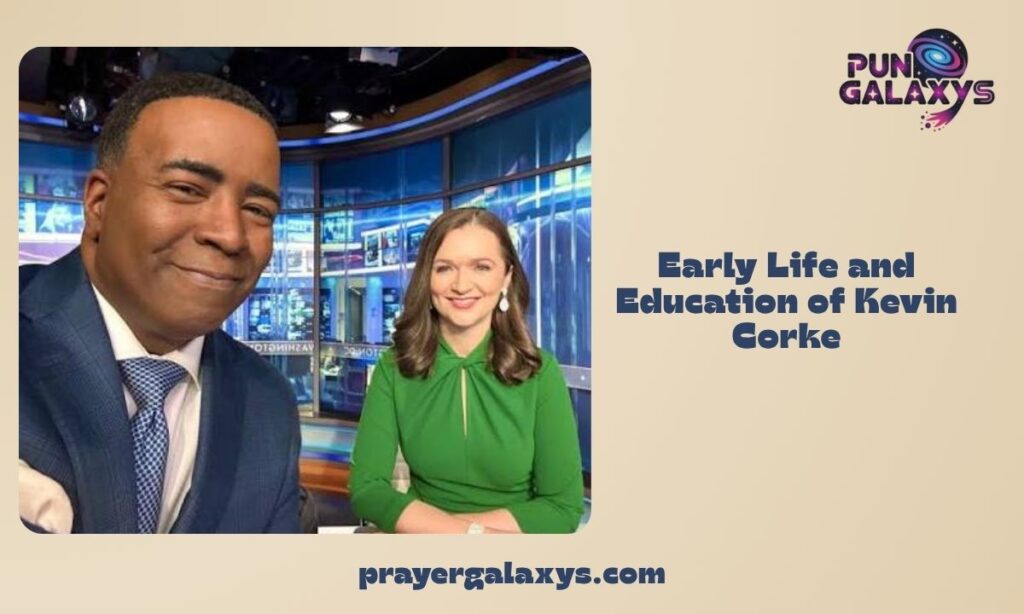 Early Life and Education of Kevin Corke