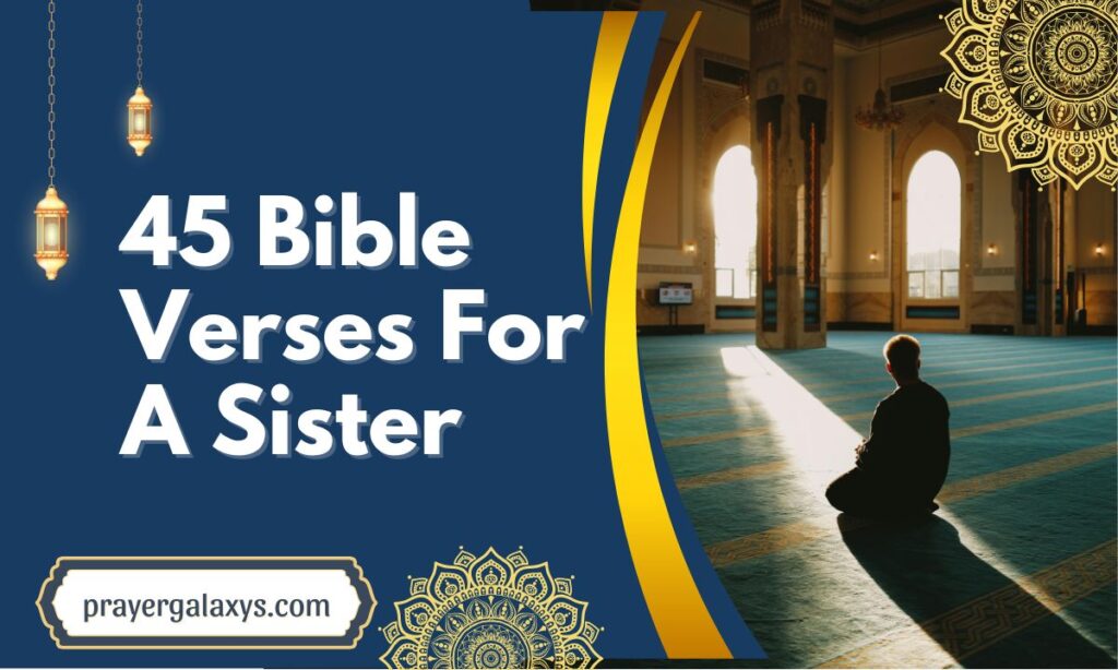 45 Bible Verses For A Sister — Love, Strength & Encouragement From Scripture
