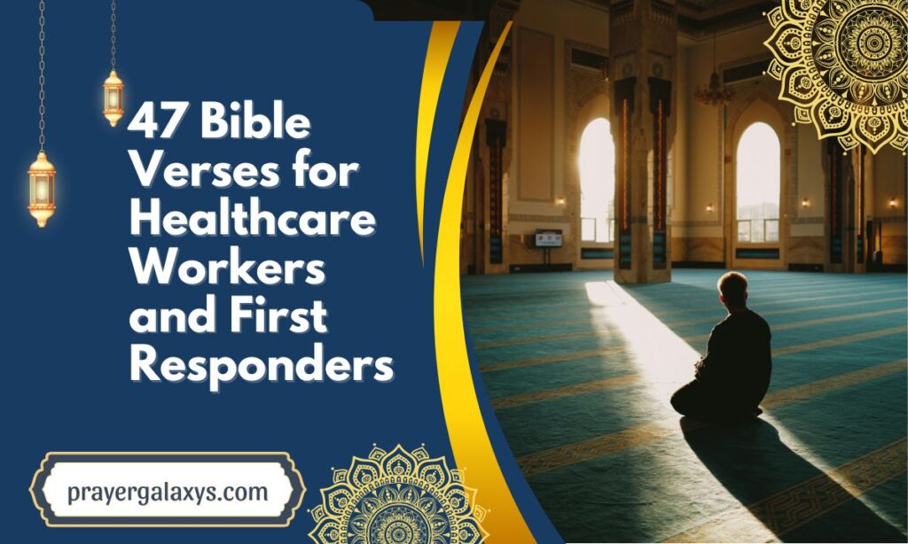 47 Bible Verses for Healthcare Workers and First Responders