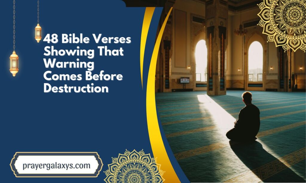 48 Bible Verses Showing That Warning Comes Before Destruction