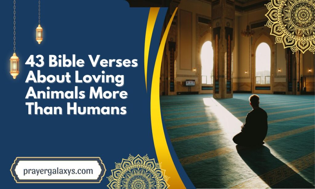43 Bible Verses About Loving Animals More Than Humans
