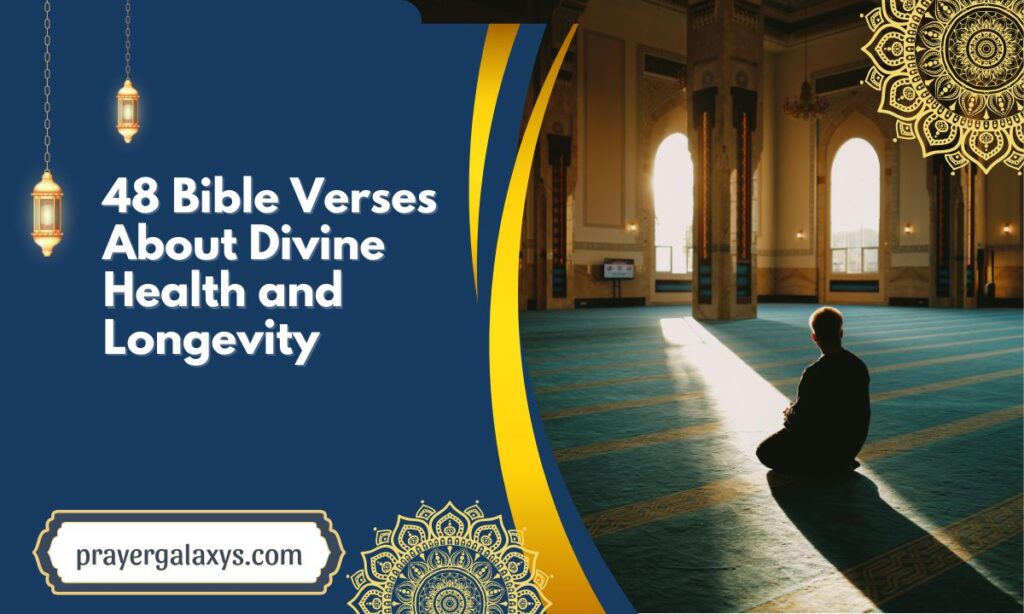 48 Bible Verses About Divine Health and Longevity