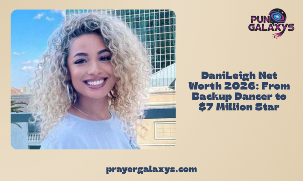 DaniLeigh Net Worth 2026: From Backup Dancer to $7 Million Star