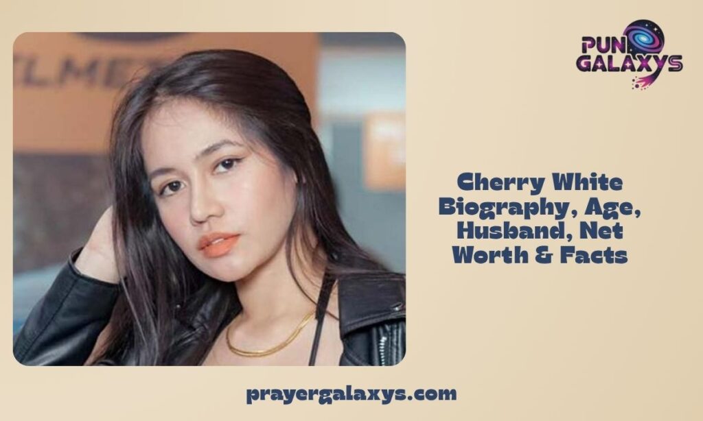 Cherry White Biography, Age, Husband, Net Worth & Facts